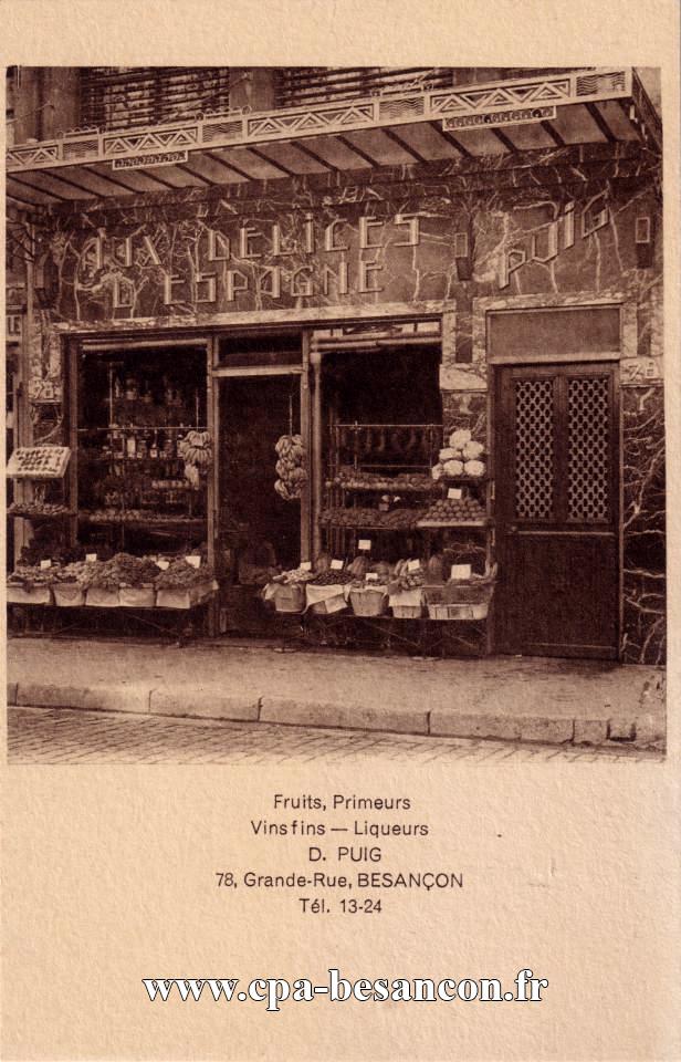 Fruits, Primeurs - Vins fins - Liqueurs - D. PUIG - 78,  Grande-Rue, BESANÇON - Tél. 13-24